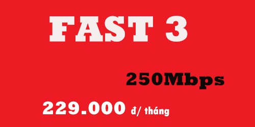 Fast 3 Ngoại Thành 250Mbps