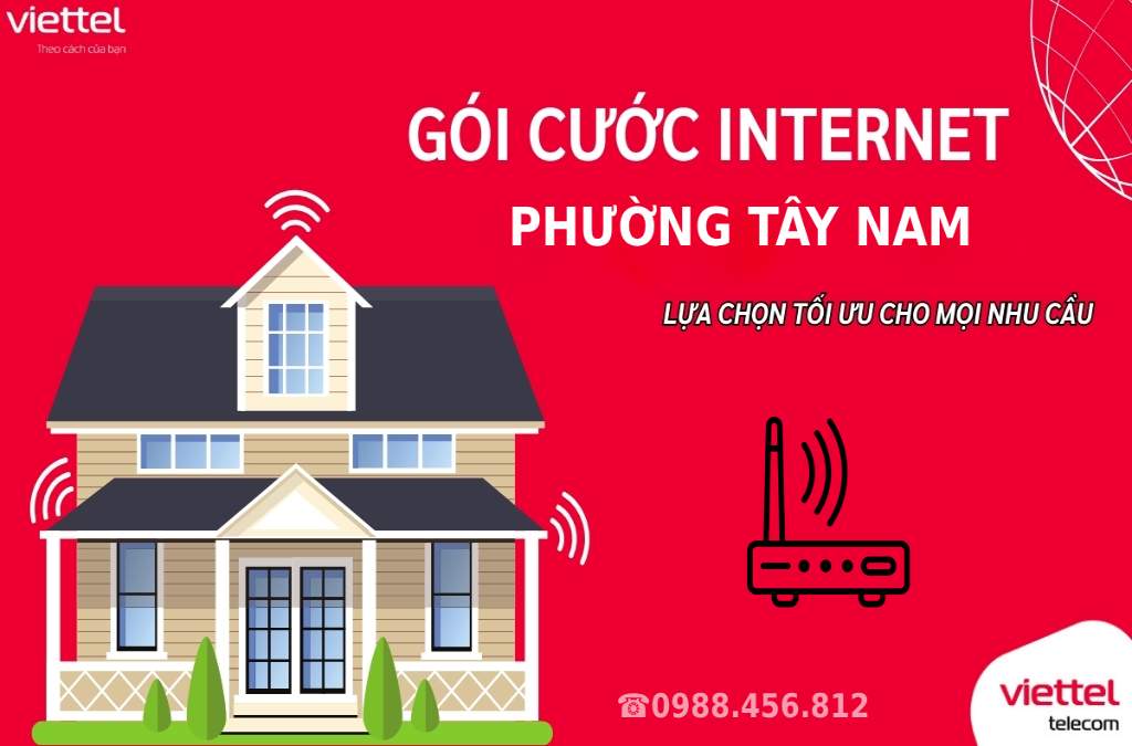 Gói cước internet Viettel Phường Tây Nam Giá 180.000đ/tháng